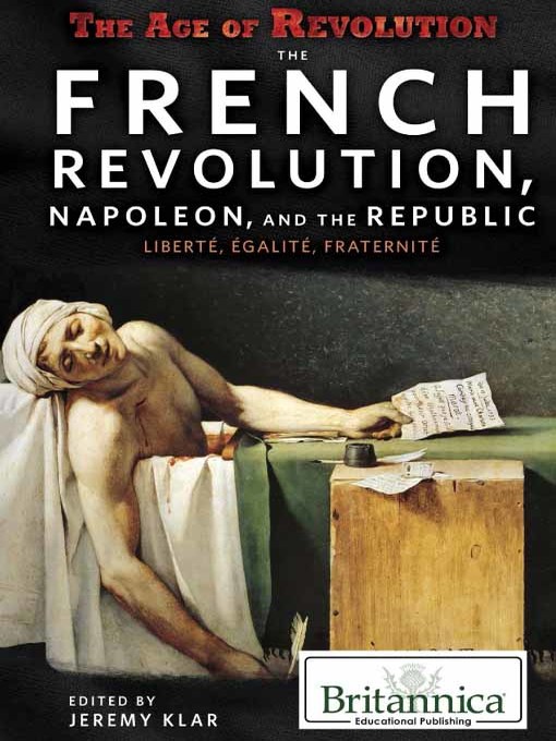 Title details for The French Revolution, Napoleon, and the Republic by Jeremy Klar - Available